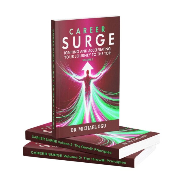 Career Surge: Igniting and Accelerating Your Journey to the Top – Trilogy Series