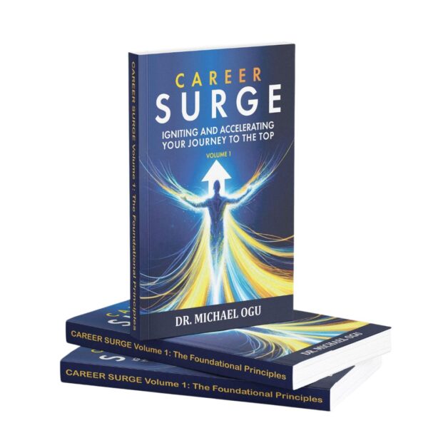 Career Surge: Igniting and Accelerating Your Journey to the Top – Trilogy Series