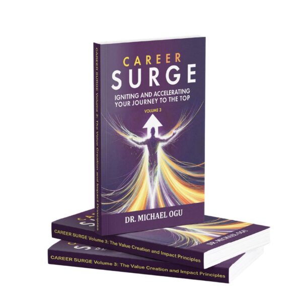Career Surge: Igniting and Accelerating Your Journey to the Top – Trilogy Series